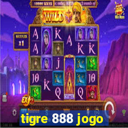 tigre 888 jogo